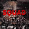 Squad (Explicit) - Carvo Cardo