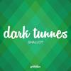 Shallot - Dark Tunnes