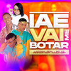 Iae Vai Me Botar (Explicit) - MC V2&Laryssa Real&Anderson Neiff&Danilo Neiff