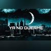 Ya no duerme (Explicit) - Selenio