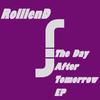 The Day After Tomorrow (Original Mix) - RolllenD