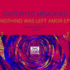 Amor - Distorted Memories