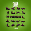 Positions (Explicit) - Cali Swag District&OFB Yung&Smoove