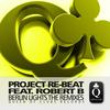 Berlin Lights(Merantas Remix) (Remix) - Re-Beat Project&Robert B.