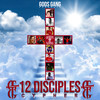 12 Disciples Cypher - God's Anointed New Generation