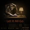 Let It All Go (feat. Dawn Harght & Tim Sanders) - Criz Moka&Dawn Harght&Tim Sanders