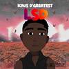LSD (Explicit) - Kaus D’Greatest&Trvp