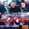 No Hay Nada (Radio Version) - DJ Gago&Juan Martinez&William El Innovador