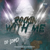 Rock With Me (Explicit) - OC LORD