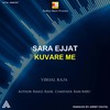 Sara Ejjat Kuvare Me - Vishal Raj