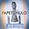 Não me Extressa - Papetchulo