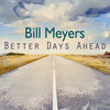 Better Days Ahead - Bill Meyers&Vinnie Colaiuta&Neil Stubenhaus