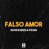 Falso Amor - David Bueno&Deykin