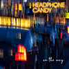 On the Way - Headphone Candy