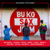 Bu Ko Sax Jéem (Mouvement Y'en a marre) - Xuman&NitDoff&Leuz Diwane G&Aroo&Sir Jamal&Iss 814&Thiat&Nara P&Fatym&Pidi Nef