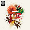 With You (Explicit) - John Networq