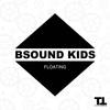 Floating - Bsound Kids