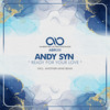 Ready for Your Love - Andy Syn