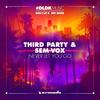 Never Let You Go (Extended Mix) - don't use Third Party&Sem Vox