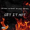 Get it hot (feat. Sudo Wayne, Tfa Laurent & Tfa Mista) (Explicit) - Luh Merrick&Sudo Wayne&Tfa Laurent&Tfa Mista