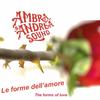 Le forme dell'amore - Ambra&AndreaSound