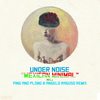 Mexican Minimal (Ping And Plong & Angelo Raguso Remix) - Under Noise