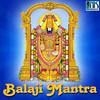 Balaji Mantra - Kishan Kumar