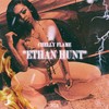 Ethan Hunt (Explicit) - Chelly Flame
