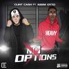 No Options(feat. Keem Otto) (Explicit) - Clint Cash&Keem Otto