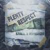 Plenty Respect (Explicit) - Rofashow&Unknown Singer