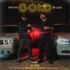 CITY OF GOLD(feat. Big Ced) (Explicit) - Joe Chris&Big Chu Da Guerilla&Big Ced