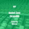 Basket Case (Acapella|Explicit) - AAP&9eleven