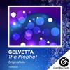 The Prophet (Original Mix) - Gelvetta