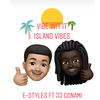 Vibe Wit It(Island Vibes) - E-Styles&Jj Gonami
