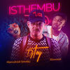 Isthembu - DJ TOY&Slimcase&Moonchild Sanelly