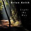 Light My Way - Brian Keith