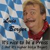 It´s nice to be a Preiss - Luis Berger
