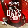 The Day's Short - Myndset