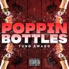 Poppin' Bottles (Explicit) - Yung Swagg