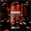 Dance Floor (Original Mix) - The Wish