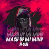 Mash Up Mi Mind(feat. Adrian Swish) - R-Cue&Adrian Swish