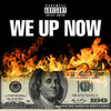 We Up Now (Explicit) - Jay2drippy&The Emo Kid
