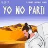 Yo No Partí - Verum&Monny Cardona&RaMo$