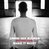 Make It Right (Morgan Page Remix) - Armin Van Buuren&Angel Taylor