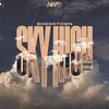 Sky High (Explicit) - Shocktown