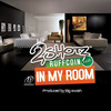 In My Room - 2Shotz&Ruffcoin