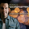 Ich bin immer für dich da - Marco Wahrstaetter