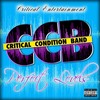 It's Critical (Explicit) - CCB Critical Condition Band&D.C. Don Juan&Kim Scott