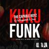 Kuku Funk (feat. Racha kill & Rude kid venda) (Explicit) - The Capable Boyz&Megamind Nova&Racha Kill&Rude Kid Venda