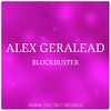 Blockbuster - Alex Geralead